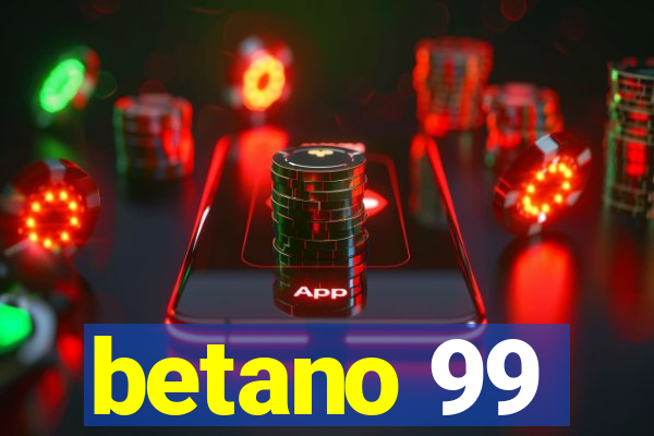 betano 99